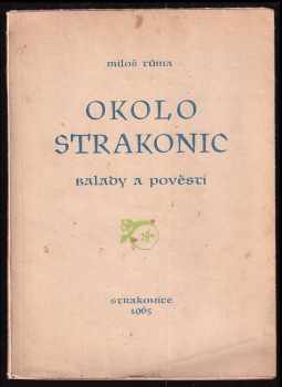 Miloš Tůma: Okolo Strakonic - verše a pověsti - PODPIS AUTORA