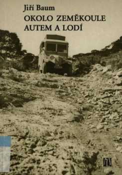 Okolo zeměkoule autem a lodí