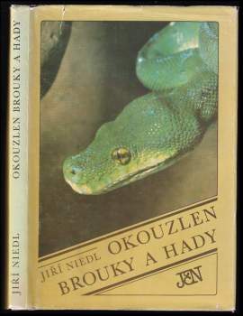 Okouzlen brouky a hady - Jiří Niedl (1986, Jihočeské nakladatelství) - ID: 454006
