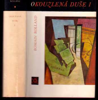 Romain Rolland: Okouzlená duše I. + II. (2 svazky)