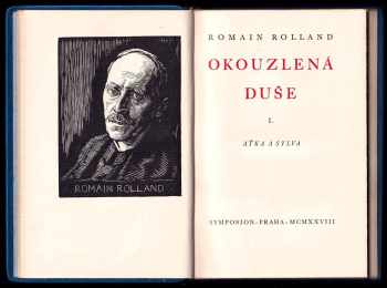 Romain Rolland: Okouzlená duše 1 - 7 KOMPLET Aťka a Sylva + Léto + Matka a syn + Zvěstovatelka