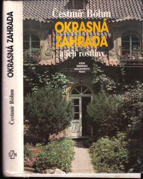 Čestmír Böhm: Okrasná zahrada a její rostliny
