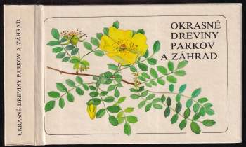 Martin Červenka: Okrasné dreviny parkov a záhrad