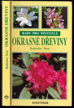 Radoslav Šrot: Okrasné dřeviny
