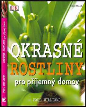 Okrasné rostliny pro příjemný domov
