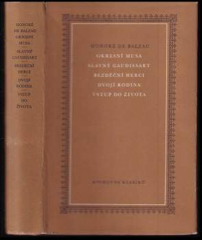 Okresní musa ; Slavný Gaudissart ; Bezděční herci ; Dvojí rodina ; Vstup do života