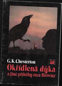 G. K Chesterton: Okřídlená dýka a jiné příběhy otce Browna