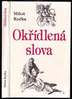 Miloš Kočka: Okřídlená slova
