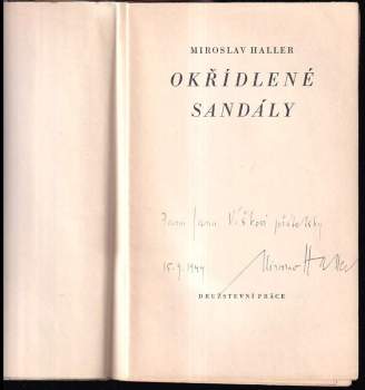 Miroslav Haller: Okřídlené sandály PODPIS A DEDUJACE MIROSLAV HALLER