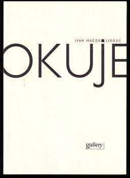 Ivan Martin Jirous: Okuje