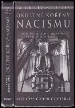 Nicholas Goodrick-Clarke: Okultní kořeny nacismu