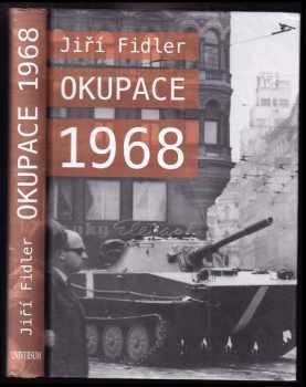 Jiří Fidler: Okupace 1968