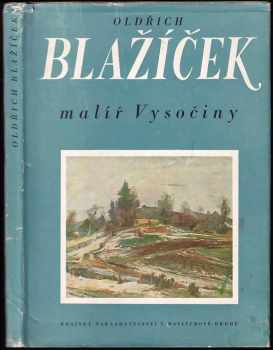 Oldřich Blažíček, malíř Vysočiny