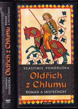 Vlastimil Vondruška: Oldřich z Chlumu
