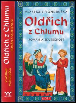 Vlastimil Vondruška: Oldřich z Chlumu