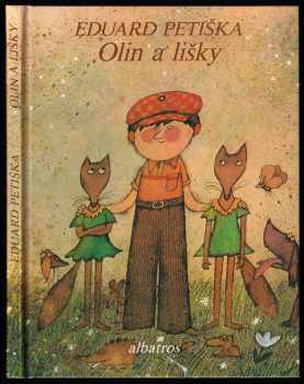 Eduard Petiška: Olin a lišky