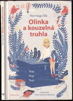 Petr Hugo Šlik: Olinka a kouzelná truhla