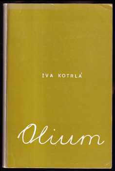 Iva Kotrlá: Olium