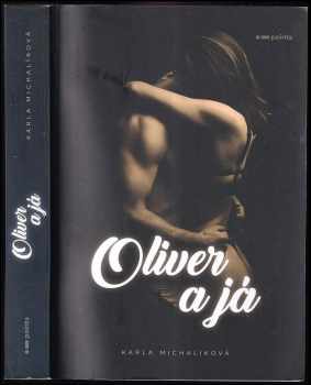 Michal Karľa: Oliver a já