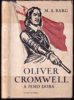 Oliver Cromwell a jeho doba