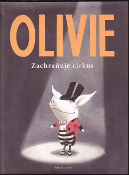 Olivie : zachraňuje cirkus