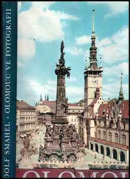 Olomouc ve fotografii Rudolfa Smahela