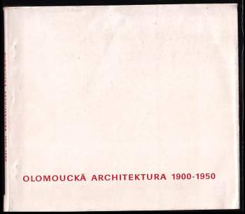 Olomoucká architektura 1900-1950