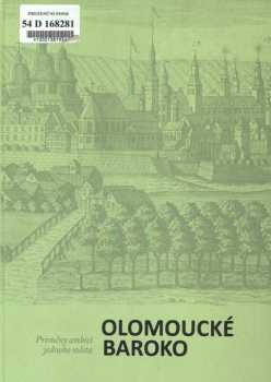 Josef Bláha: Olomoucké baroko