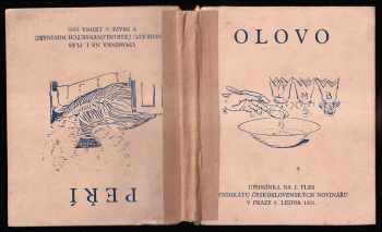 Olovo - upomínka na 1 ples Syndikátu československých novinářů v Praze 9. ledna 1931 + Peří - upomínka na 1. ples Syndikátu československých novinářů v Praze 9. ledna 1931.