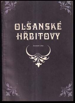 Jeronym Lány: Olšanské hřbitovy