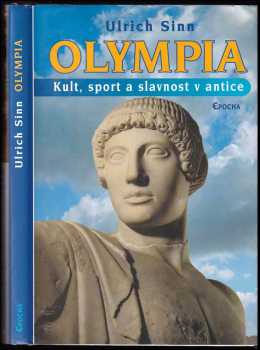 Olympia: Kult, sport a slavnost v antice