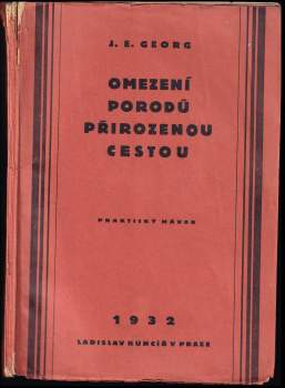 J. E Georg: Omezení porodů přirozenou cestou