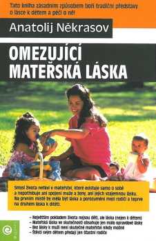 Omezující mateřská láska