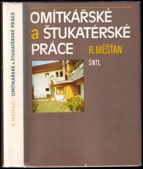 Radomír Měšťan: Omítkářské a štukatérské práce