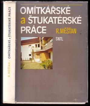 Radomír Měšťan: Omítkářské a štukatérské práce