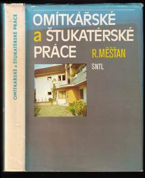 Radomír Měšťan: Omítkářské a štukatérské práce