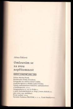Jiřina Šiklová: Omlouvám se za svou nepřítomnost