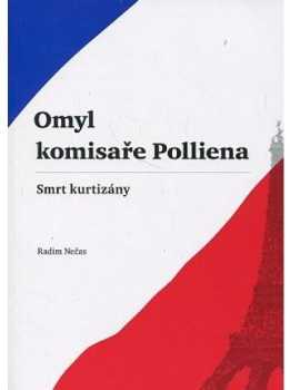 Radim Nečas: Omyl komisaře Polliena