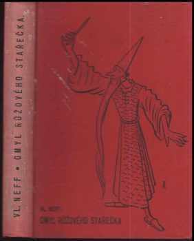 Vladimír Neff: Omyl růžového stařečka a jiné pohádky pro malé i velké