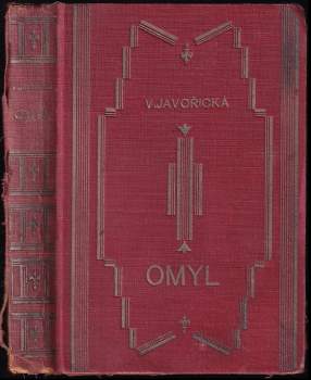 Vlasta Javořická: Omyl