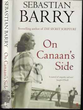 Sebastian Barry: On Canaan's Side