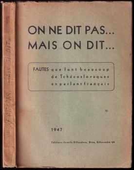 On ne dit pas ... mais on dit