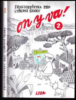 On y va! 2 : francouzština pro střední školy - Jitka Taišlová (2006, Leda) - ID: 2128731