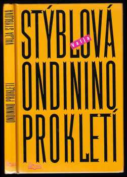 Ondinino prokletí - Valja Stýblová (2003, Šulc a spol) - ID: 599514