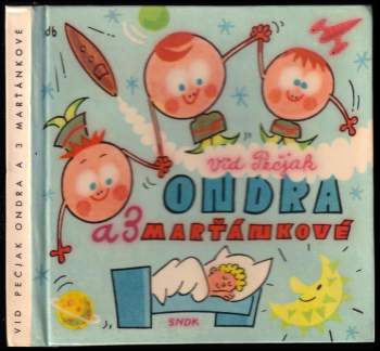 Ondra a 3 Marťánkové