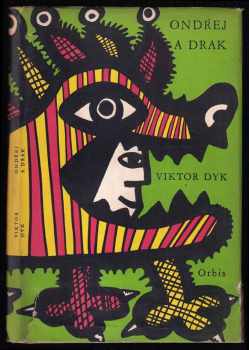 Ondřej a drak : hra o pěti dějstvích - Viktor Dyk (1958, Orbis) - ID: 231287
