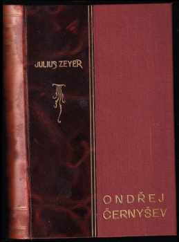 Julius Zeyer: Ondřej Černyšev : Román