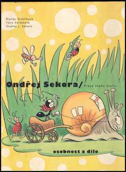 Ondřej Sekora - práce všeho druhu