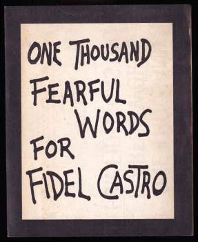 One Thousand Fearful Words for Fidel Castro.