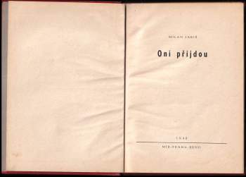 Milan Jariš: Oni přijdou